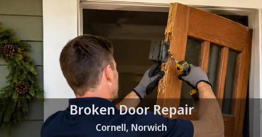 Broken Door Repair Cornell, Norwich - ON