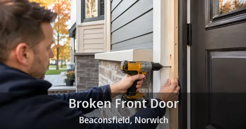 Broken Front Door Beaconsfield, Norwich - ON
