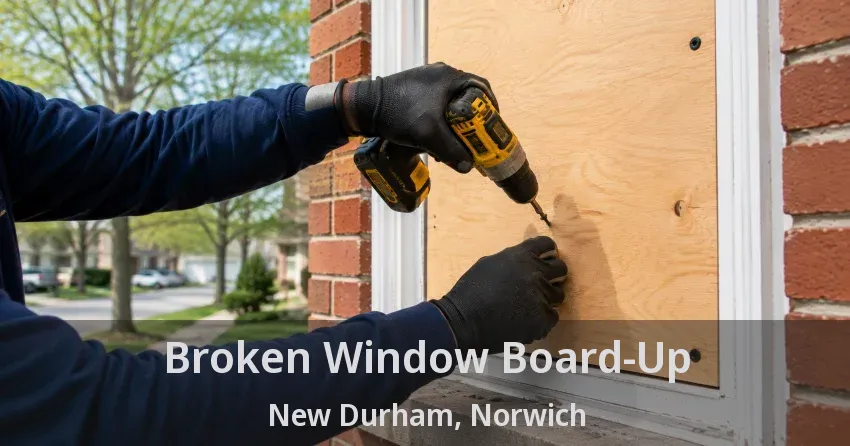 Broken Window Board-Up New Durham, Norwich - ON