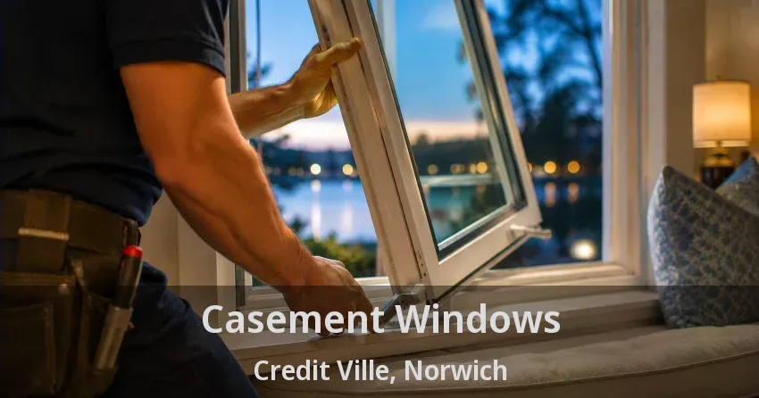 Casement Windows Credit Ville, Norwich - ON