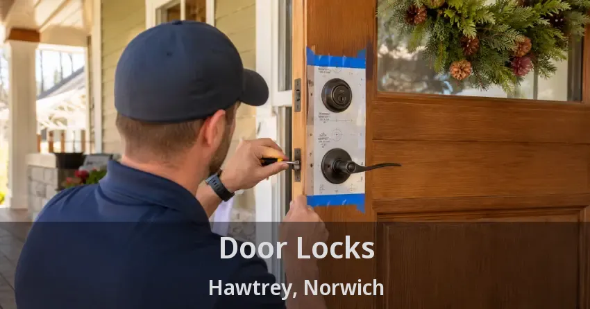 Door Locks Hawtrey, Norwich - ON