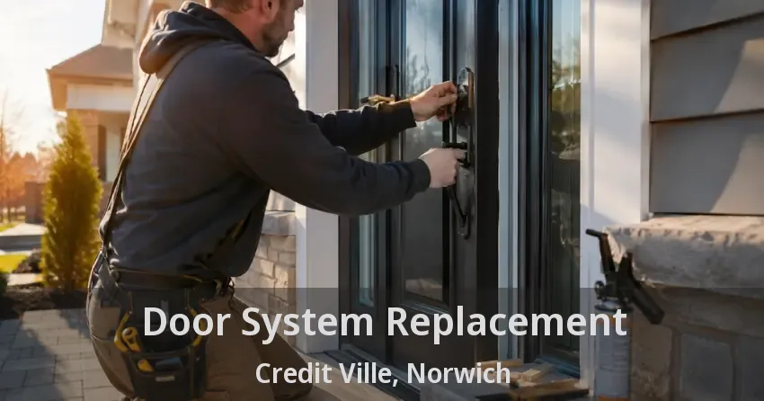 Door System Replacement Credit Ville, Norwich - ON