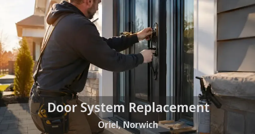 Door System Replacement Oriel, Norwich - ON