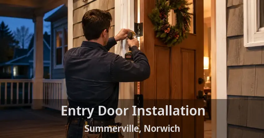 Entry Door Installation Summerville, Norwich - ON