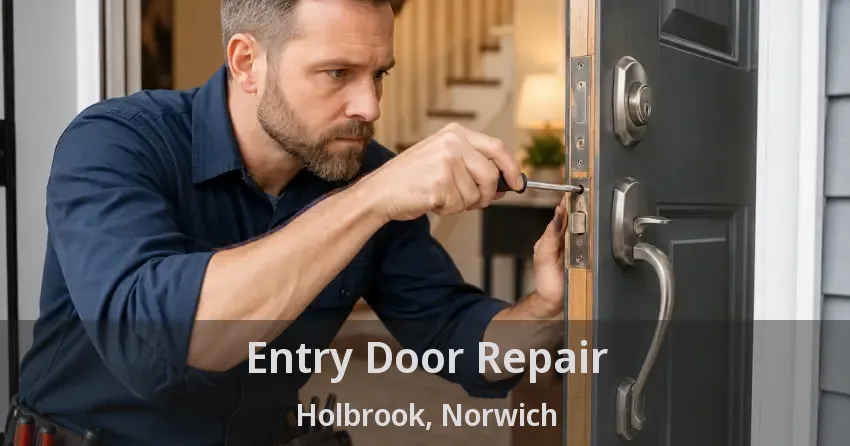 Entry Door Repair Holbrook, Norwich - ON