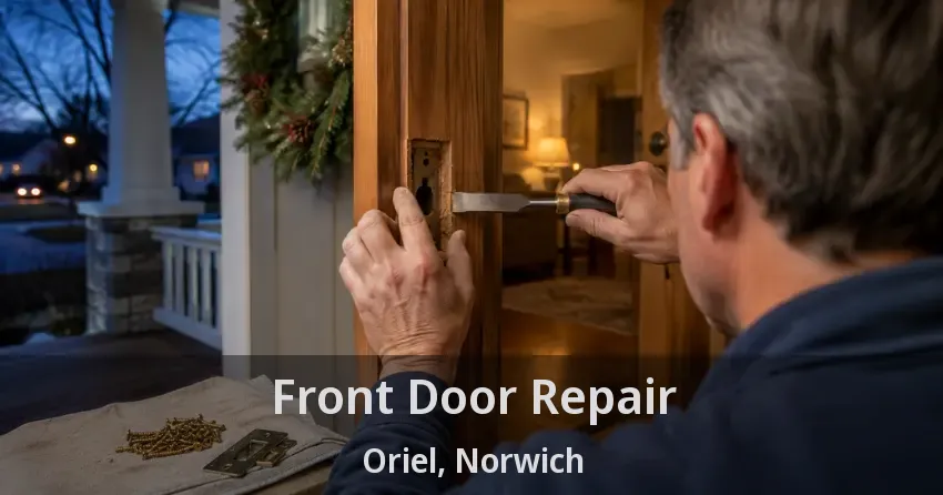 Front Door Repair Oriel, Norwich - ON