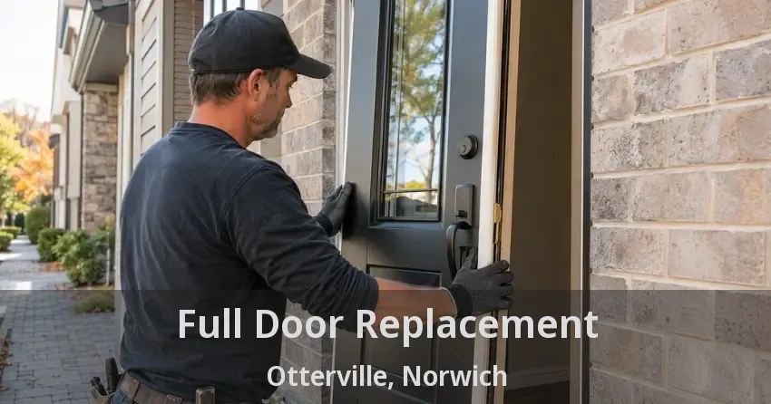 Full Door Replacement Otterville, Norwich - ON