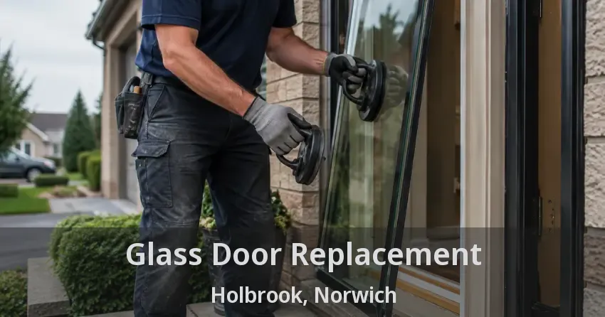Glass Door Replacement Holbrook, Norwich - ON