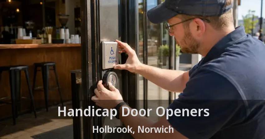 Handicap Door Openers Holbrook, Norwich - ON