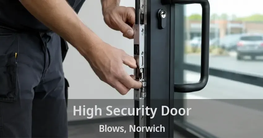 High Security Door Blows, Norwich - ON