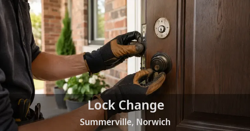 Lock Change Summerville, Norwich - ON