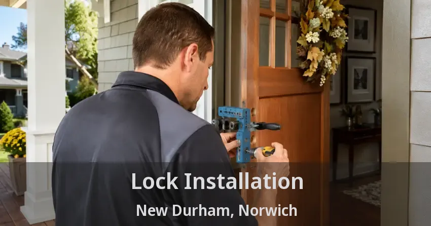 Lock Installation New Durham, Norwich - ON