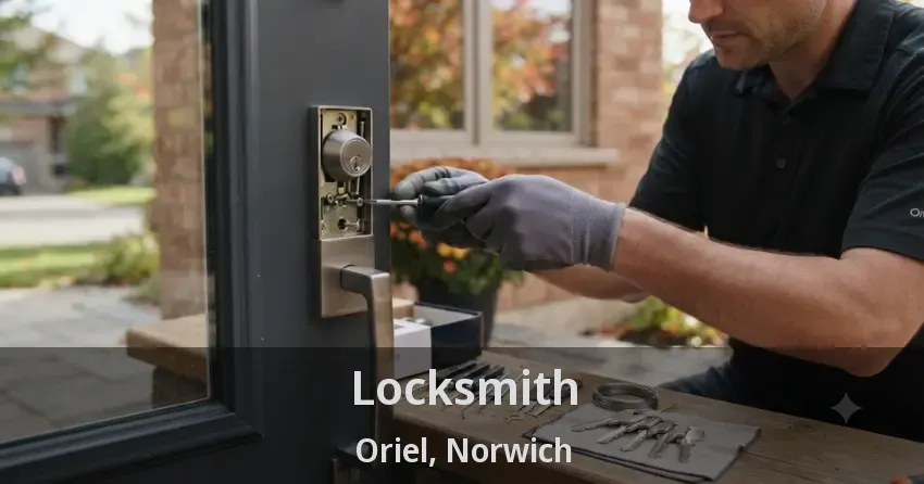 Locksmith Oriel, Norwich - ON