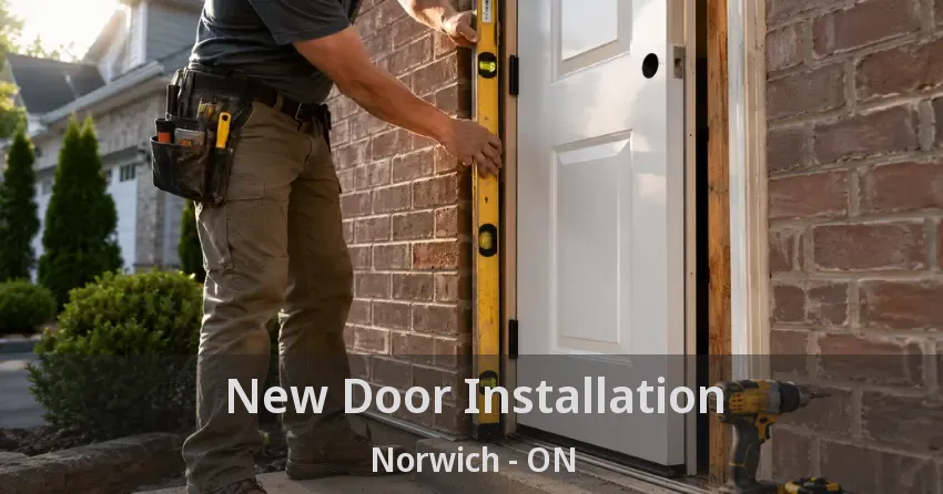 New Door Installation Norwich - ON