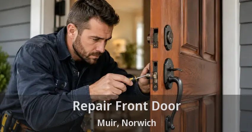 Repair Front Door Muir, Norwich - ON