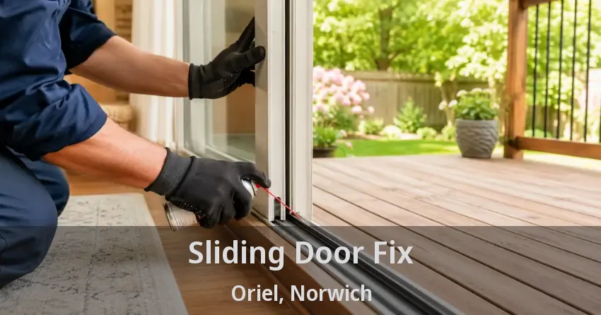 Sliding Door Fix Oriel, Norwich - ON