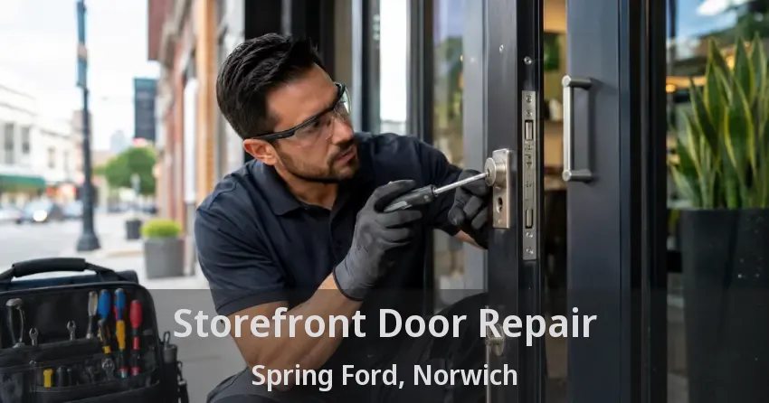 Storefront Door Repair Spring Ford, Norwich - ON Storefront Door Repair Spring Ford, Norwich - ON